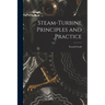 Steam-turbine Principles and Practice