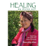Healing my divine self: Opening the gate for life's purpose