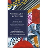Ambivalent Activism: Working with Contradiction, Hesitation and Doubt for Social Change