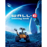 Wall-e Coloring Book: Coloring Book for Kids and Adults with Fun, Easy, and Relaxing Coloring Pages