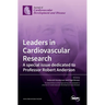 Leaders in Cardiovascular Research: A special issue dedicated to Professor Robert Anderson