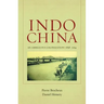 Indochina: An Ambiguous Colonization, 1858-1954 Volume 2