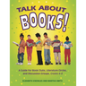 Talk about Books!: A Guide for Book Clubs, Literature Circles, and Discussion Groups, Grades 4-8