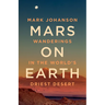 Mars on Earth: Wanderings in the World's Driest Desert