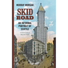 Skid Road: An Informal Portrait of Seattle