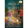 Siblings and Secrets: A Brenna Wickham Haunted Mystery
