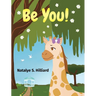 Be You!