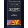 Law and the Financial System - Securitization and Asset Backed Securities: Law, Process, Case Studies, and Simulations