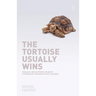 The Tortoise Usually Wins: Biblical Reflections on Quiet Leadership for Reluctant Leaders