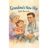 Grandma's New Hip