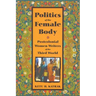 The Politics of the Female Body: Postcolonial Women Writers