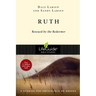 Ruth: Rescued by the Redeemer