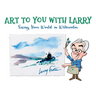 Art to You with Larry