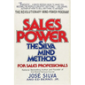 Sales Power: The Silva Mind Method for Sales Professionals: The Silva Mind Method for Sales Professionals
