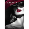 Echoes of Time: Shades of Desire