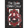 The Blood Crown Calls