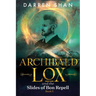 Archibald Lox and the Slides of Bon Repell: Archibald Lox series, book 5