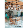 The Plantain Tart Mystery