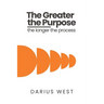 The Greater the Purpose, The Longer the Process