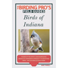 Birds of Indiana (The Birding Pro's Field Guides)