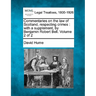 Commentaries on the law of Scotland, respecting crimes: with a supplement, by Benjamin Robert Bell. Volume 2 of 2