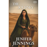 The Journey: A Biblical Historical featuring the faith journey of Rebekah