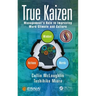 True Kaizen: Management's Role in Improving Work Climate and Culture