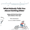 What Nobody Tells You About Getting Older