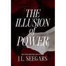 The Illusion of Power