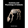 Anatomy and Physiology of Animals