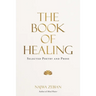 The Book of Healing: Selected Poetry and Prose