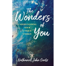 The Wonders of You: Understanding Your Unique Energy