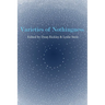 Varieties of Nothingness
