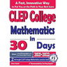CLEP College Mathematics in 30 Days: The Most Effective CLEP College Mathematics Crash Course