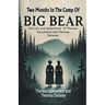 Two Months In The Camp Of Big Bear The Life and Adventures Of Theresa Gowanlock and Theresa Delaney