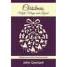 Christmas: Myth, Magic and Legend