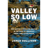 Valley So Low: One Lawyer's Fight for Justice in the Wake of America's Great Coal Catastrophe
