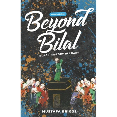 Beyond Bilal: Black History In Islam