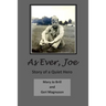 As Ever Joe: Story of a Quiet Hero
