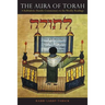 The Aura of Torah: A Kabbalistic-Hasidic Commentary to the Weekly Readings