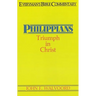 Philippians- Everyman's Bible Commentary: Triumph in Christ
