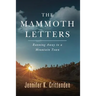 The Mammoth Letters: Running Away to a Mountain Town