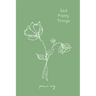 Sad Pretty Things