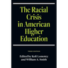 The Racial Crisis in American Higher Education