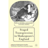 Staged Transgression in Shakespeare's England