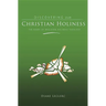 Discovering Christian Holiness: The Heart of Wesleyan-Holiness Theology