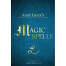 Aunt Lanta's Magic Spells