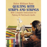 Quilting with Strips and Strings