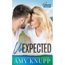 Unexpected: A Single Dad Small Town Romance