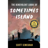 The Benevolent Lords of Sometimes Island